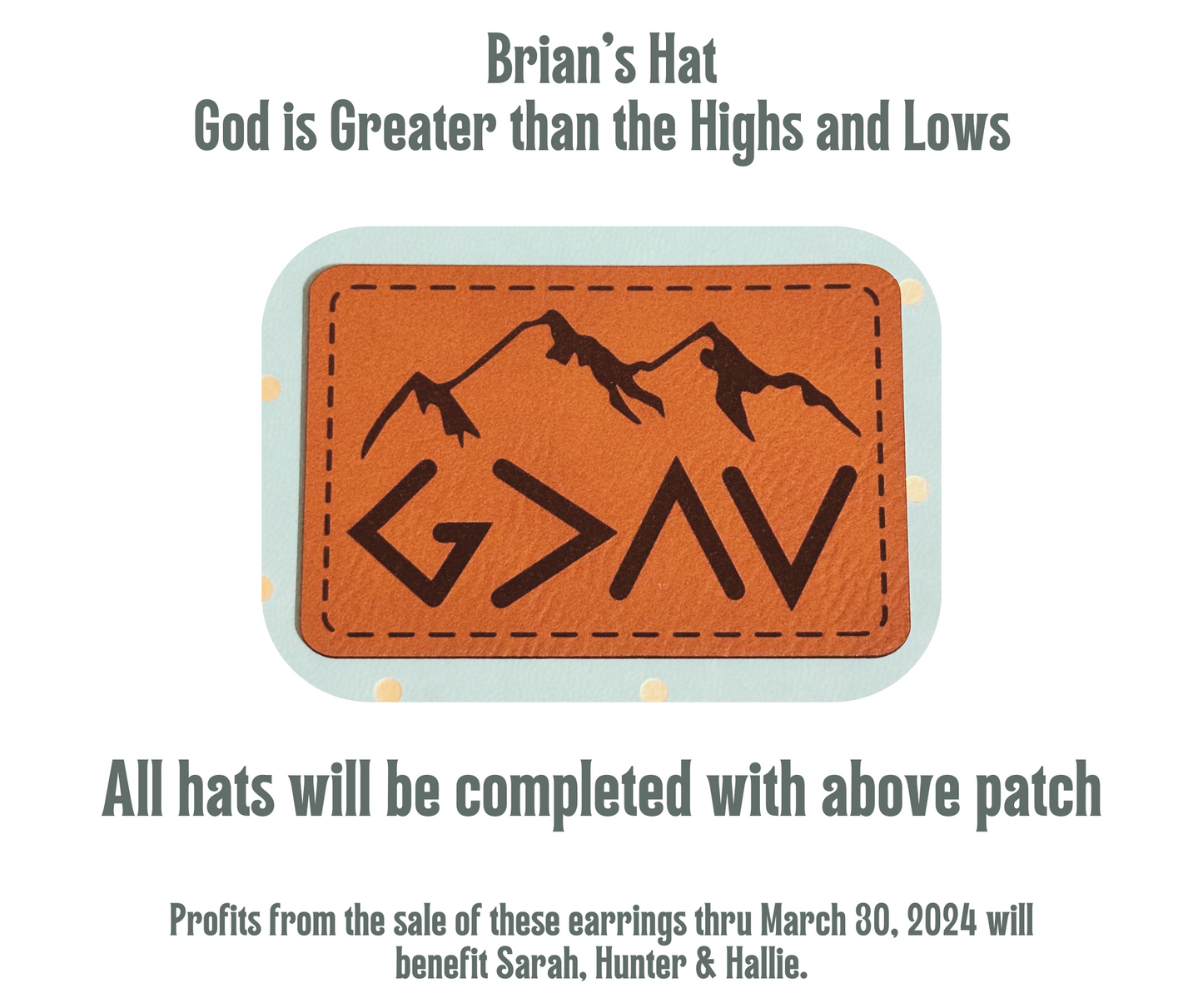 "Brian's Hat" God is greater than the highs and lows Richardson 112